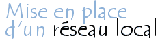 Mise en réseau d'ordinateurs sous Windows