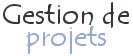 Gestion de projet